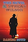 The Devil & Streak Wilson