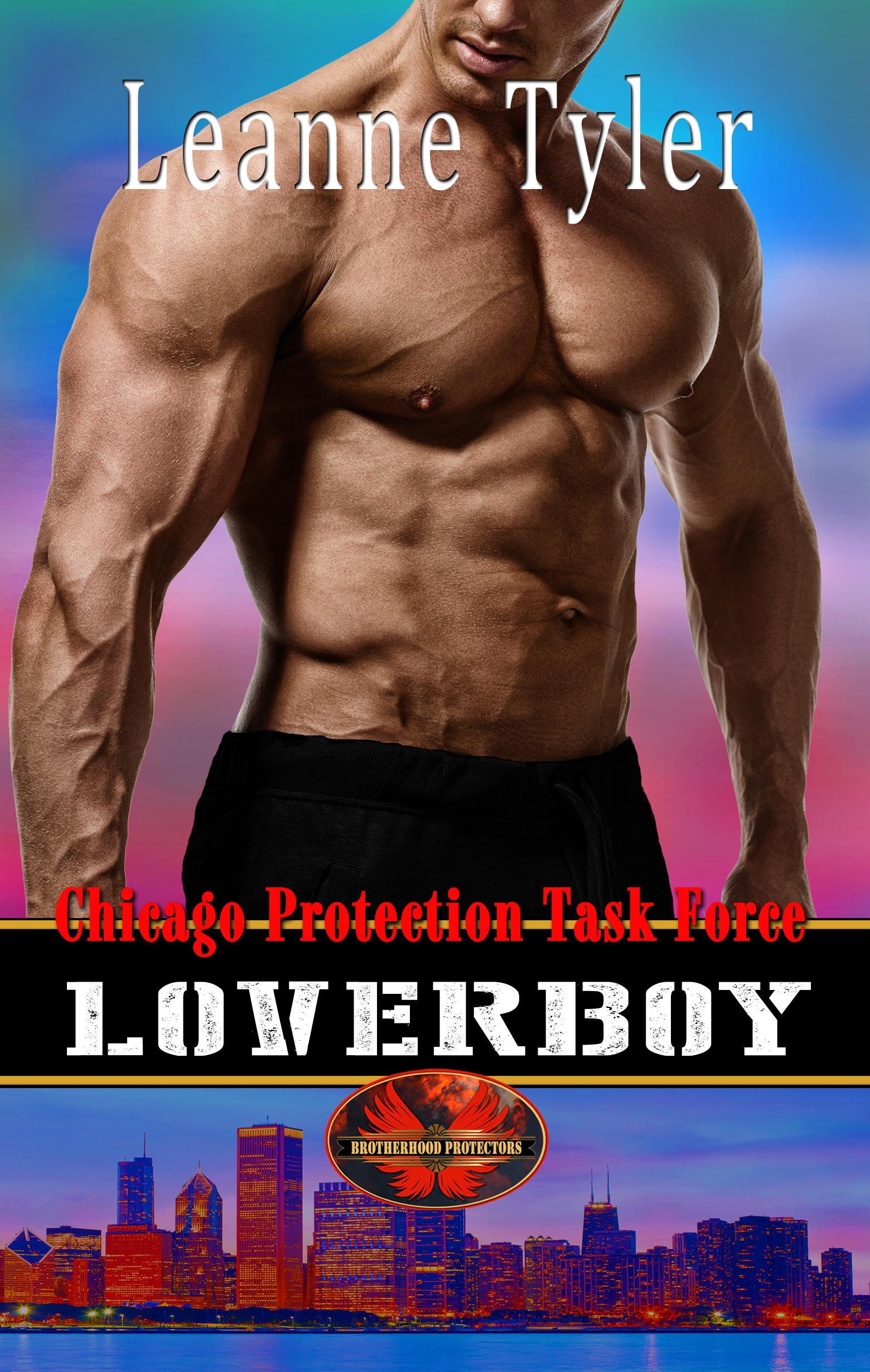 Loverboy (Brotherhood Protectors World; Chicago Protection Task Force #3)