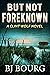 But Not Foreknown (Clint Wolf #15)
