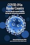 COVID-19 in Bipolar Country: Survival tips for mental stability during the coronavirus pandemic COVID-19 in Bipolar Country: Survival tips for mental stability during the coronavirus pandemic