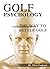 GOLF PSYCHOLOGY by Clive Cookson