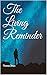 The Living Reminder