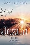 Jezus: Hij die jo...