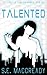 Talented (The Legacy of Cameran Monroe #1)