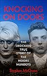 Knocking On Doors: The True Story of the Moors Murders