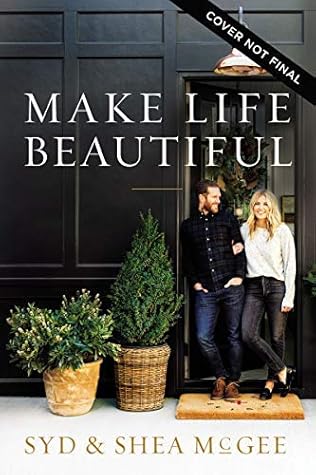 Make Life Beautiful by Syd McGee