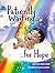 Patiently Waiting for Hope:...