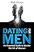 Dating for Men: An Essentia...