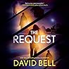 The Request by David      Bell