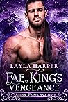Fae King's Vengeance by Layla  Harper