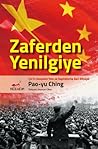 Zaferden Yenilgiye: Çin'in Sosyalist Yolu ve Kapitalizme Geri Dönüşü