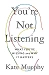 You're Not Listening