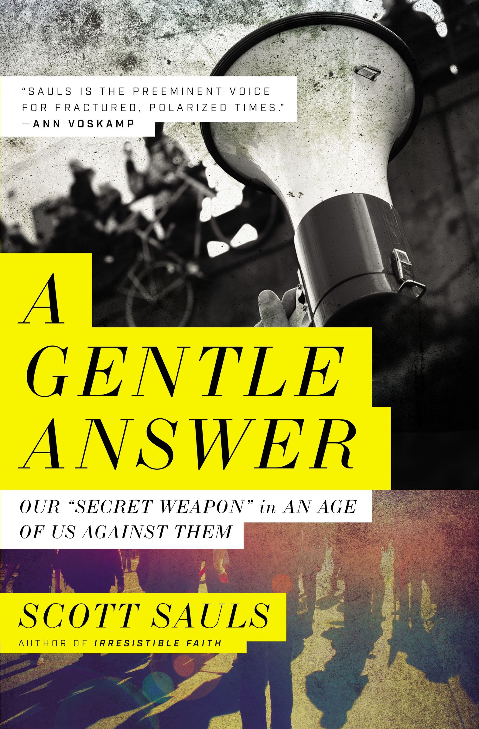 A Gentle Answer: Our 'Secret Weapon' in an Age of Us Against Them (Paperback)
