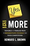 Yes Is More by Howard L. Brown