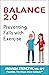 Balance 2.0: Preventing Fal...