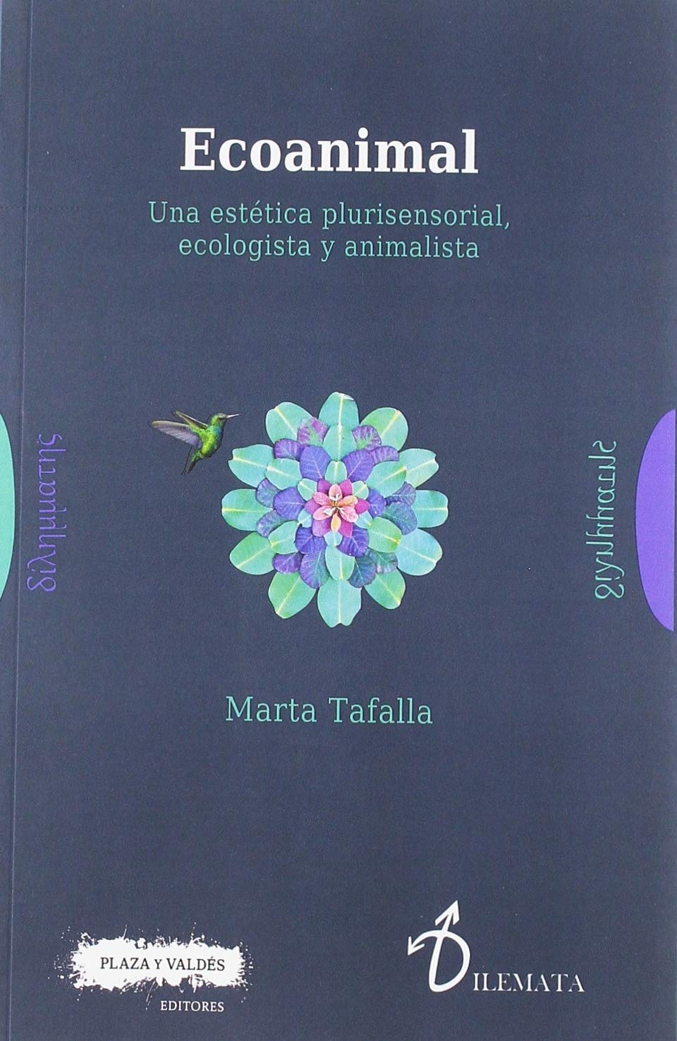 ECOANIMAL: Una estética plurisensorial, ecologista y animalista (Paperback)