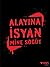 Alayına İsyan