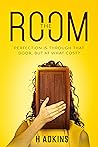 The Room: British Suspense-Filled Thriller - Perfection is through that door, but at what cost?
