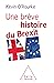 Une Brève histoire du Brexit