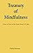 Treasury of Mindfulness: Ho...