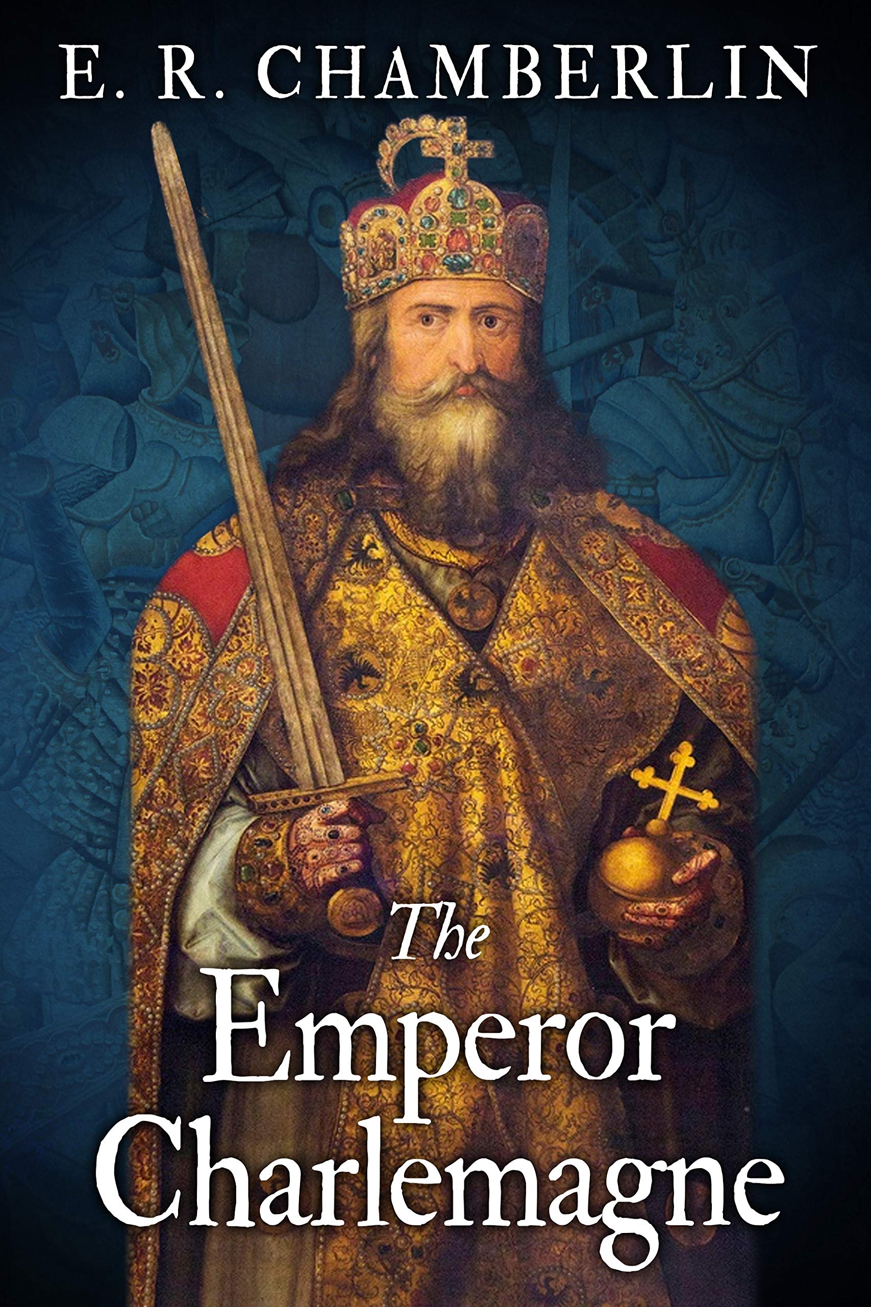 The Emperor Charlemagne (Kindle Edition)