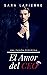 El Amor del CEO (Segunda Edicion) by Sara Lapierre