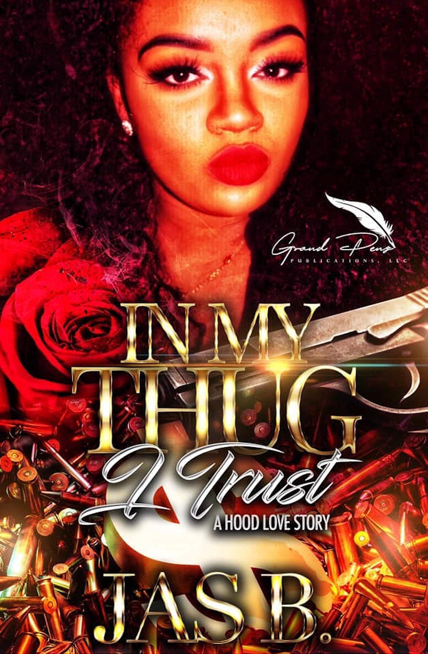 In My Thug I Trust : A Hood Love Story (Kindle Edition)