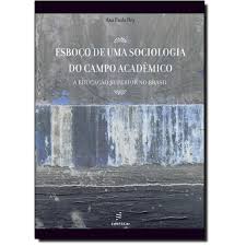 Esboço de uma Sociologia do Campo Acadêmico: A Educação Superior no Brasil