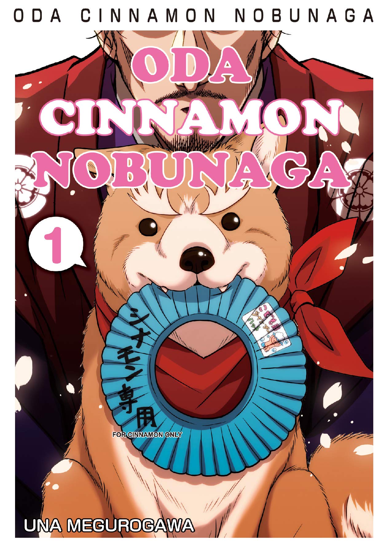 ODA CINNAMON NOBUNAGA Vol. 1 (Kindle Edition)