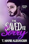 The Saved and the Sorry by T. Marie Alexander