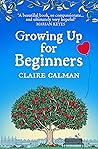 Growing Up for Beginners Book cover for Growing Up for Beginners