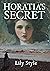 Horatia's Secret: New Edition