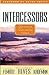 Intercessors - Discover Your Prayer Power