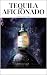 Tequila Aficionado Magazine...