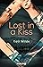 Lost in a Kiss: Roman (German Edition)