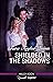 Shielded in the Shadows (Where Secrets are Safe)
