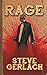 Rage by Steve Gerlach