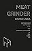 Meat Grinder: Part One of E...