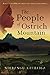 The People of Ostrich Mountain