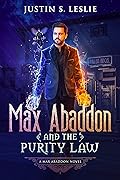 Max Abaddon and The Purity Law