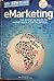 Emarketing: The Essential G...