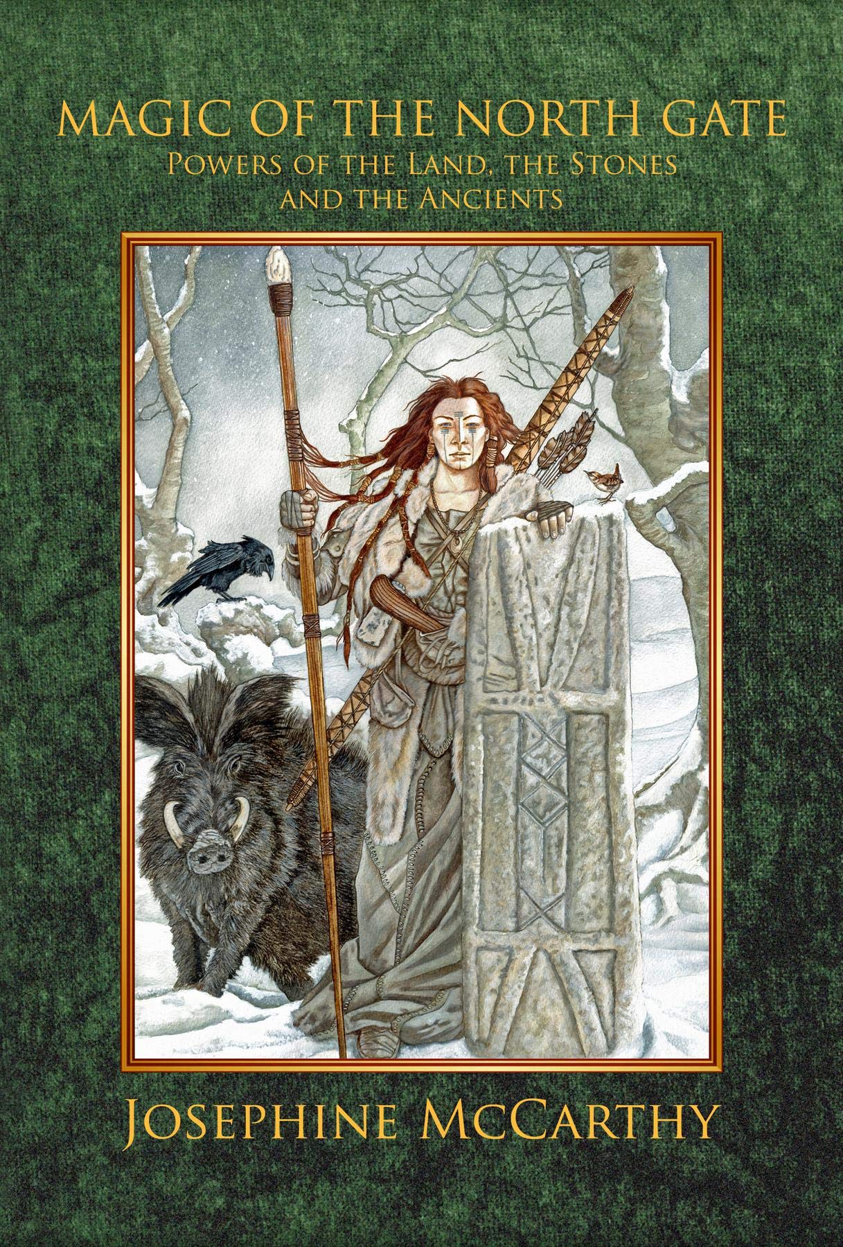 Magic of the North Gate: Powers of the Land, the Stones and the Ancients (Kindle Edition)
