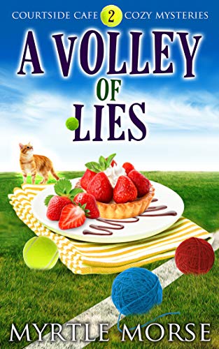 A Volley of Lies (Courtside Cafe #2)