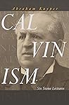 Calvinism: Six St...