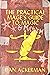 The Practical Mage's Guide to Magic and Mayhem