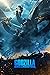 Godzilla King of the Monsters: The Complete Screenplays