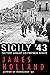 Sicily '43: The First Assault on Fortress Europe