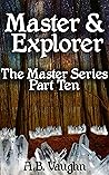 Master & Explorer (Master #7)