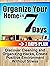 Organize your home in 7 days: Discover Cleaning and Organizing Hacks, Create Positive Environment Without Stress