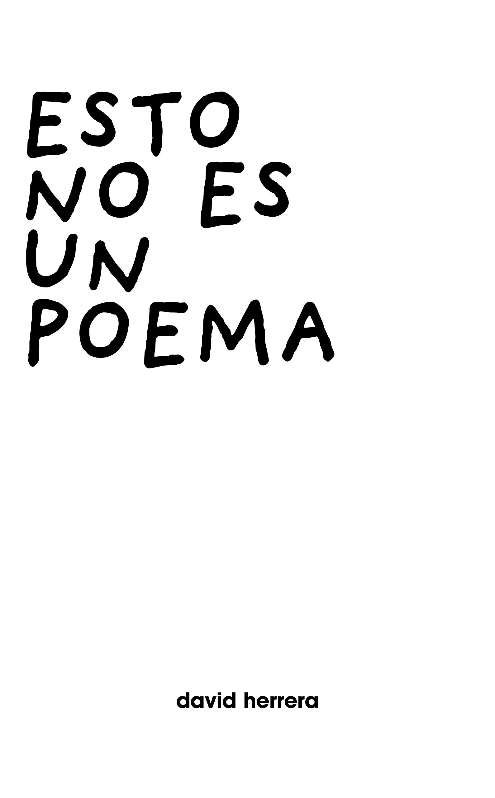 esto no es un poema (Spanish Edition)